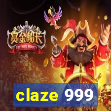 claze 999